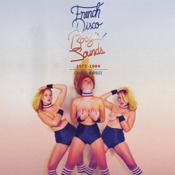 French Disco Boogie Sounds 1975-84 (2LP)
