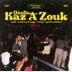 Émile Omar Présente Déclic, Kaz A Zouk : Zouk - Créole Rap & Ragga - Kompa - Gwo Ka Modern 1987 - 1998 (2LP)