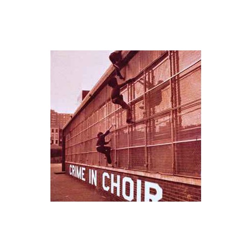 Crime In Choir (LP)