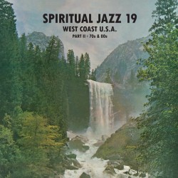 Spiritual Jazz 19 – West Coast U.S.A. Part II : 70s & 80s (2LP)